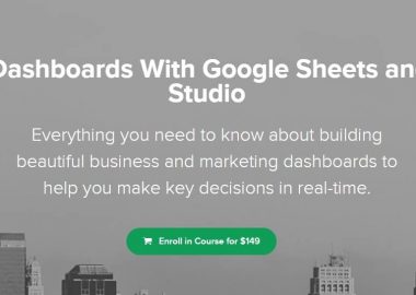 Build Dashboards With Google Sheets and Data Studio by Ben Collins