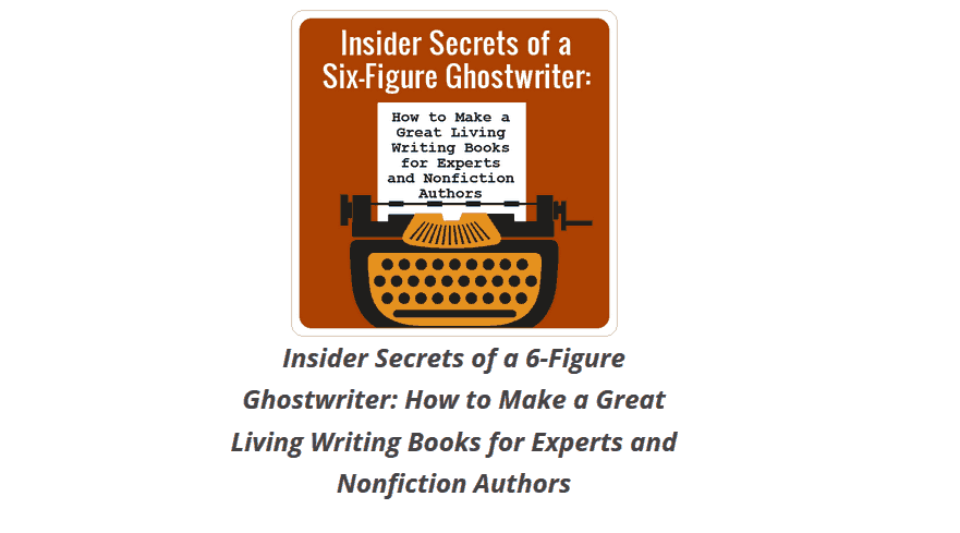 Ghostwriting Secrets by Ed Gandia and Derek Lewis