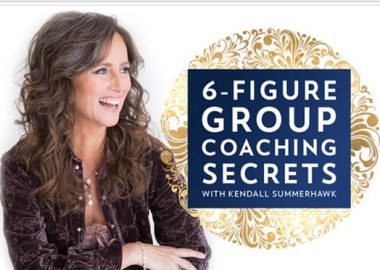 6-Figure Group Coaching Secrets by Kendall SummerHawk
