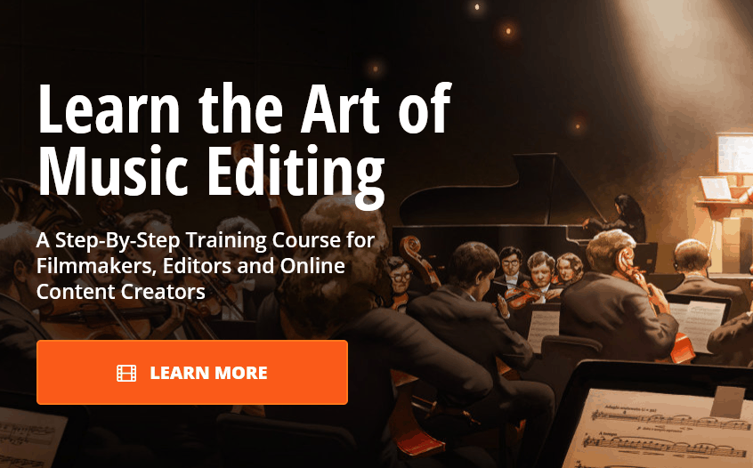 The Art Of Music Editing by Film Editing Pro
